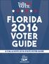 FLORIDA VOTER GUIDE A YALLA VOTE 2016 STATE VOTER GUIDE.
