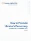 How to Promote Ukraine s Democracy BLUEPRINT FOR U.S. GOVERNMENT POLICY