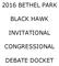 2016 BETHEL PARK BLACK HAWK INVITATIONAL CONGRESSIONAL DEBATE DOCKET