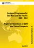 Regional Programme for East Asia and the Pacific Report on Operations in 2011 and Future Prospects. Implementation Update: 3