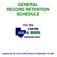 GENERAL RECORD RETENTION SCHEDULE. For the