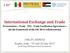 International Exchange and Trade Presentation «Trade - TFA - Trade Facilitation Agreement» (in the framework of the OIE-WCO collaboration)