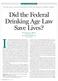 Did the Federal Drinking Age Law Save Lives?