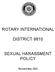 ROTARY INTERNATIONAL DISTRICT 9810 SEXUAL HARASSMENT POLICY