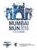 Conference Policies for MUMBAI MUN 2018 Registration Guidelines General Policies