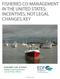 FISHERIES CO-MANAGEMENT IN THE UNITED STATES: INCENTIVES, NOT LEGAL CHANGES, KEY