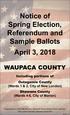 Notice of Spring Election, Referendum and Sample Ballots April 3, 2018