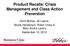 Product Recalls: Crisis Management and Class Action Prevention