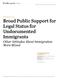 RECOMMENDED CITATION: Pew Research Center, June, 2015, Broad Public Support for Legal Status for Undocumented Immigrants