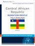 Central African Republic MIGRATION PROFILE