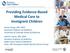 Providing Evidence-Based Medical Care to Immigrant Children