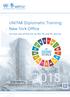 UNITAR Diplomatic Training New York Office. Ins and outs of the UN, by the UN and for the UN PROGRAMME