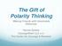The Gift of Polarity Thinking