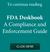 To continue reading. FDA Deskbook A Compliance and Enforcement Guide