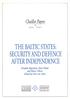 THE BALTIC STATES: SECURITY AND DEFENCE AFTER INDEPENDENCE