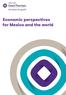 Economic perspectives for Mexico and the world