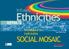 Infused. Ethnicities. Ethnicities NEPAL S. Interlaced AND Indivisible. Gauri Nath Rimal SOCIAL MOSAIC. End poverty. Together.