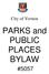PARKS and PUBLIC PLACES BYLAW