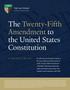The Twenty-Fifth Amendment to the United States Constitution
