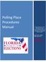 Polling Place Procedures. Manual. Manual. Version for public hearing. DS-DE 11 Eff. xx/2018 (R1S-2.034, F.A.C.)