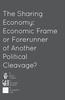 The Sharing Economy: Economic Frame or Forerunner of Another Political Cleavage?