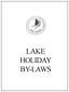 LAKE HOLIDAY BY-LAWS