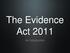 The Evidence Act An Introduction