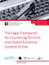 The Legal Framework for Countering Terrorist and Violent Extremist Content Online