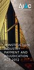 CONSTRUCTION INDUSTRY PAYMENT AND ADJUDICATION ACT 2012