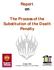 Report on. The Process of the Substitution of the Death Penalty. October 2002 Funded by: Foundation for Human Rights