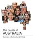 The People of. Australia s Multicultural Policy