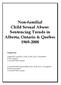 Non-familial Child Sexual Abuse: Sentencing Trends in Alberta, Ontario & Québec