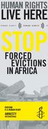 HUman RigHts. stop. forced evictions. HoUsing is a HUman RigHt