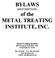 BYLAWS (2015 EDITION) of the METAL TREATING INSTITUTE, INC.