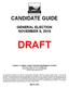 CANDIDATE GUIDE GENERAL ELECTION NOVEMBER 8, 2016 DRAFT