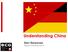 Understanding China. Ben Newman Beijing Consulting Group