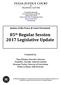 85 th Regular Session 2017 Legislative Update