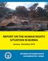 REPORT ON THE HUMAN RIGHTS SITUATION IN BURMA