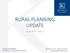 RURAL PLANNING UPDATE. By Jonathan Easton
