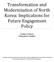 Transformation and Modernization of North Korea: Implications for Future Engagement Policy