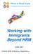 Working with Immigrants Beyond HRM JUNE 2007