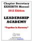 Chapter Secretary EXHIBITS Manual LEADERSHIP ACADEMY