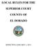 LOCAL RULES FOR THE SUPERIOR COURT COUNTY OF EL DORADO