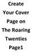 Create Your Cover Page on The Roaring Twenties Page1