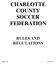 CHARLOTTE COUNTY SOCCER FEDERATION