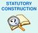 STATUTORY CONSTRUCTION