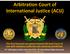 Arbitration Court of International Justice (ACIJ)