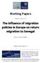 Working Papers. The influence of migration policies in Europe on return migration to Senegal