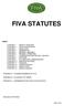 FIVA STATUTES INDEX APPENDIX A - FOUNDER MEMBERS OF FIVA APPENDIX B GLOSSARY OF TERMS APPENDIX C MEMBERSHIP FEES AND VOTING RIGHTS