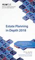 Estate Planning in Depth 2018